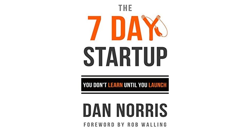 7 Day Startup Dan Norris