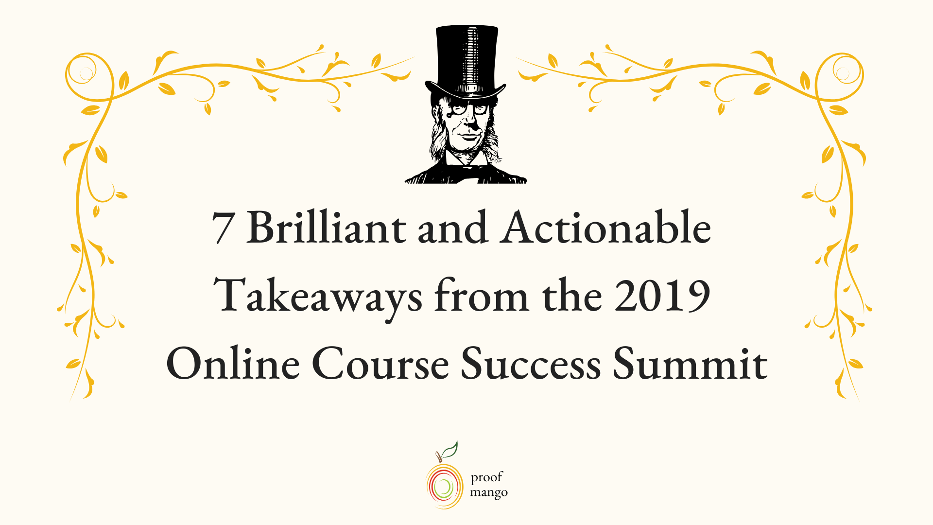 7 Brilliant and Actionable Takeaways from the 2019 Online Course Success Summit