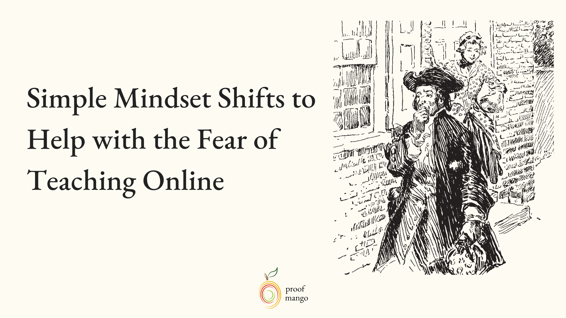 Simple Mindset Shifts to Help with the Fear of Teaching Online