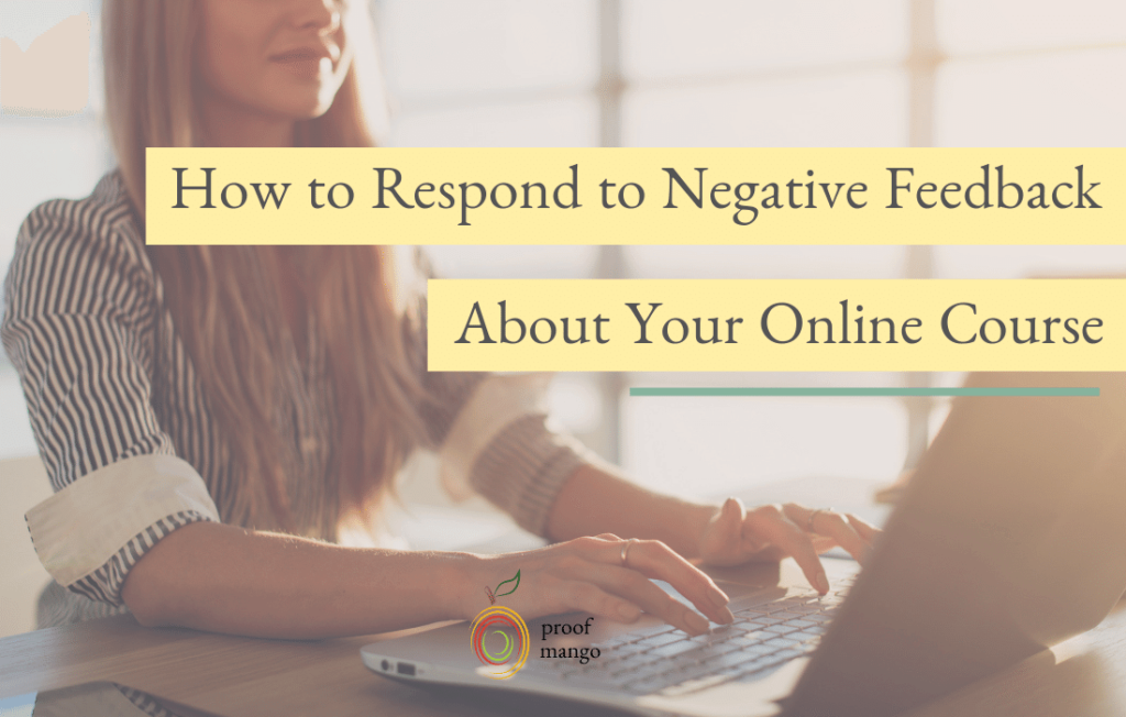 How to Respond to Negative Feedback About Your Online Course