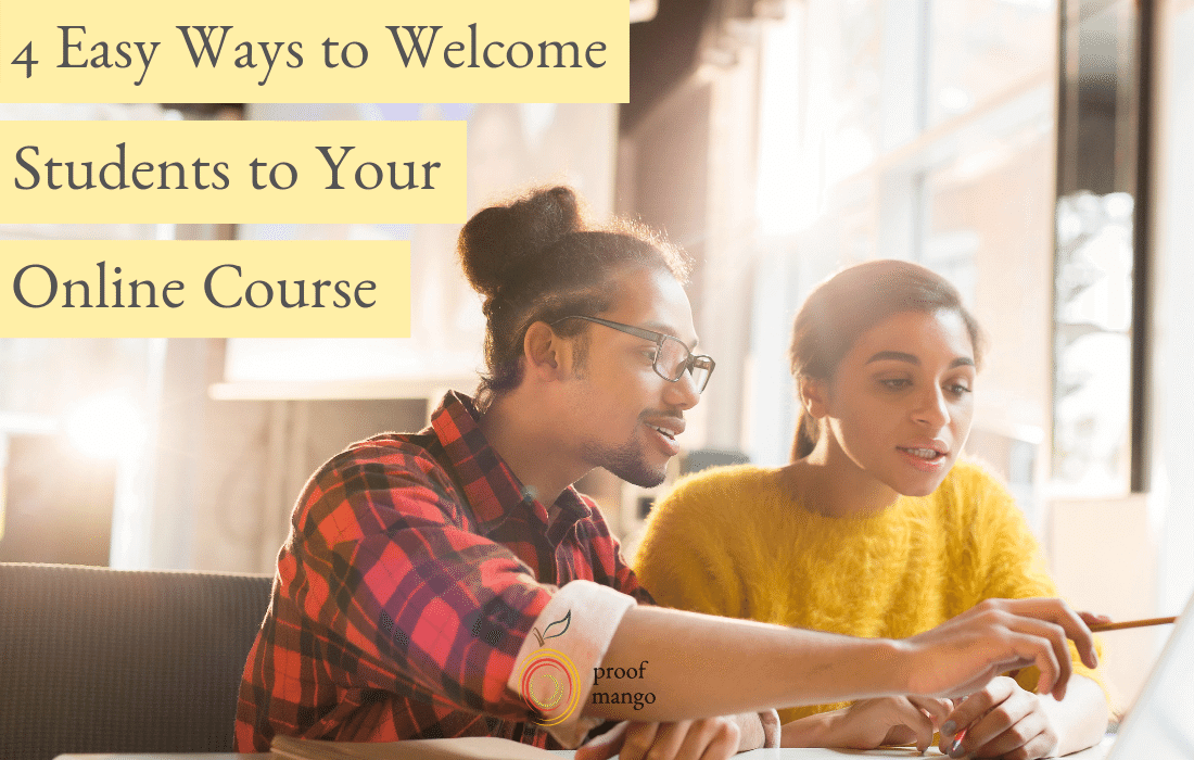 4 Easy Ways to Welcome Students to Your Online Course