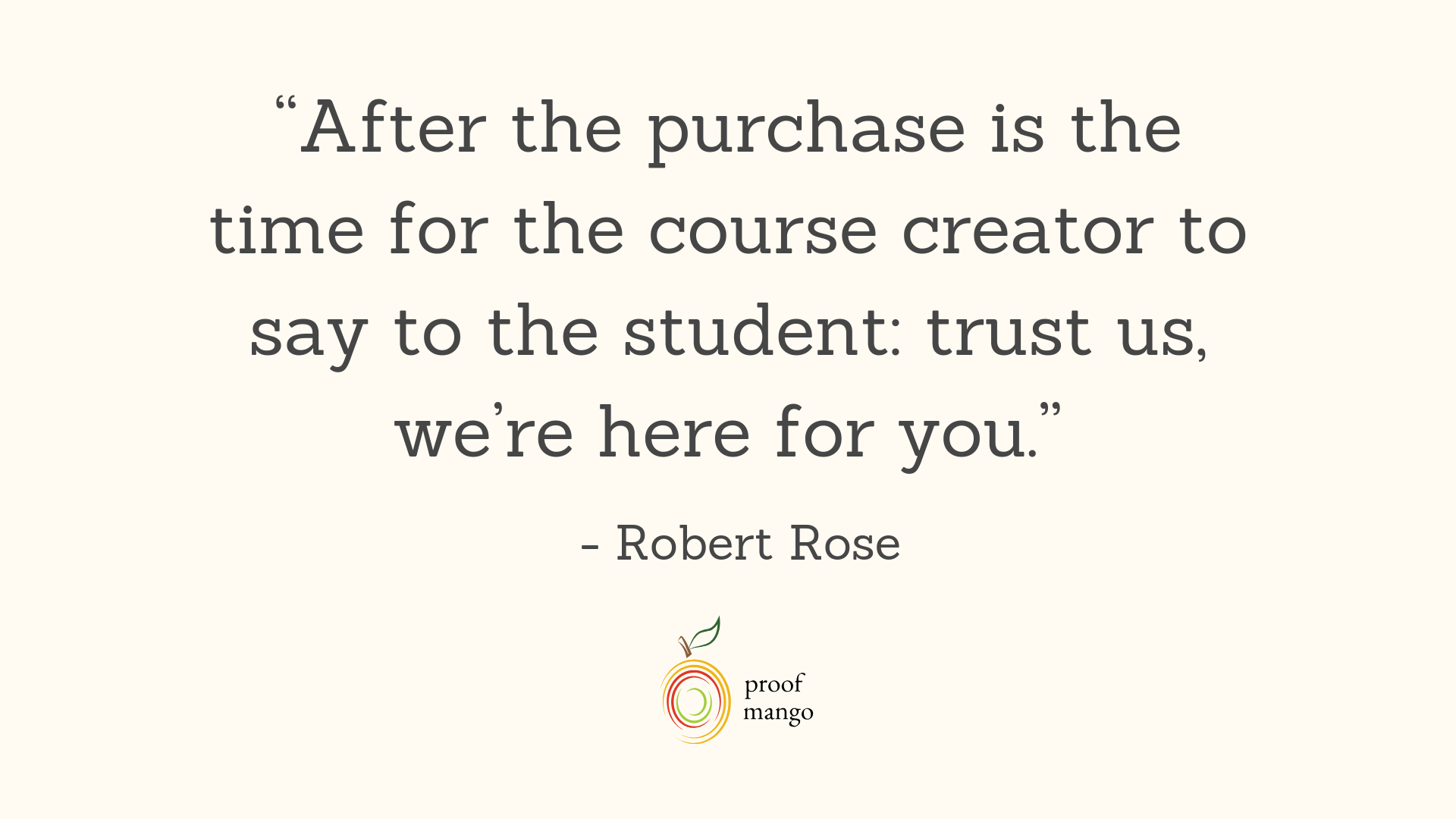 Robert Rose Quote