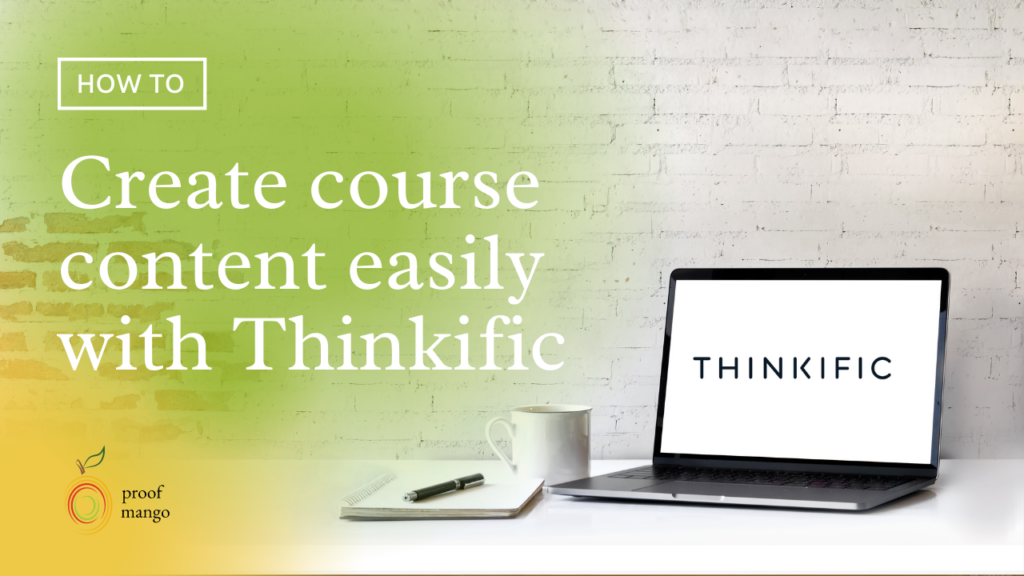 How to Create Course Content Easily With Thinkific