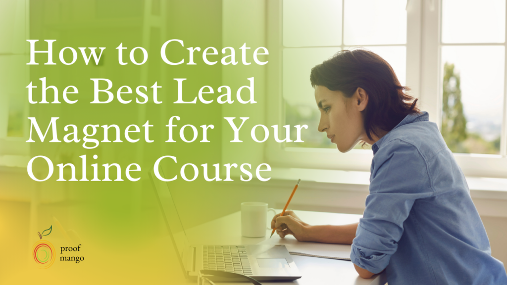 The Best Lead Magnet for Your Online Course
